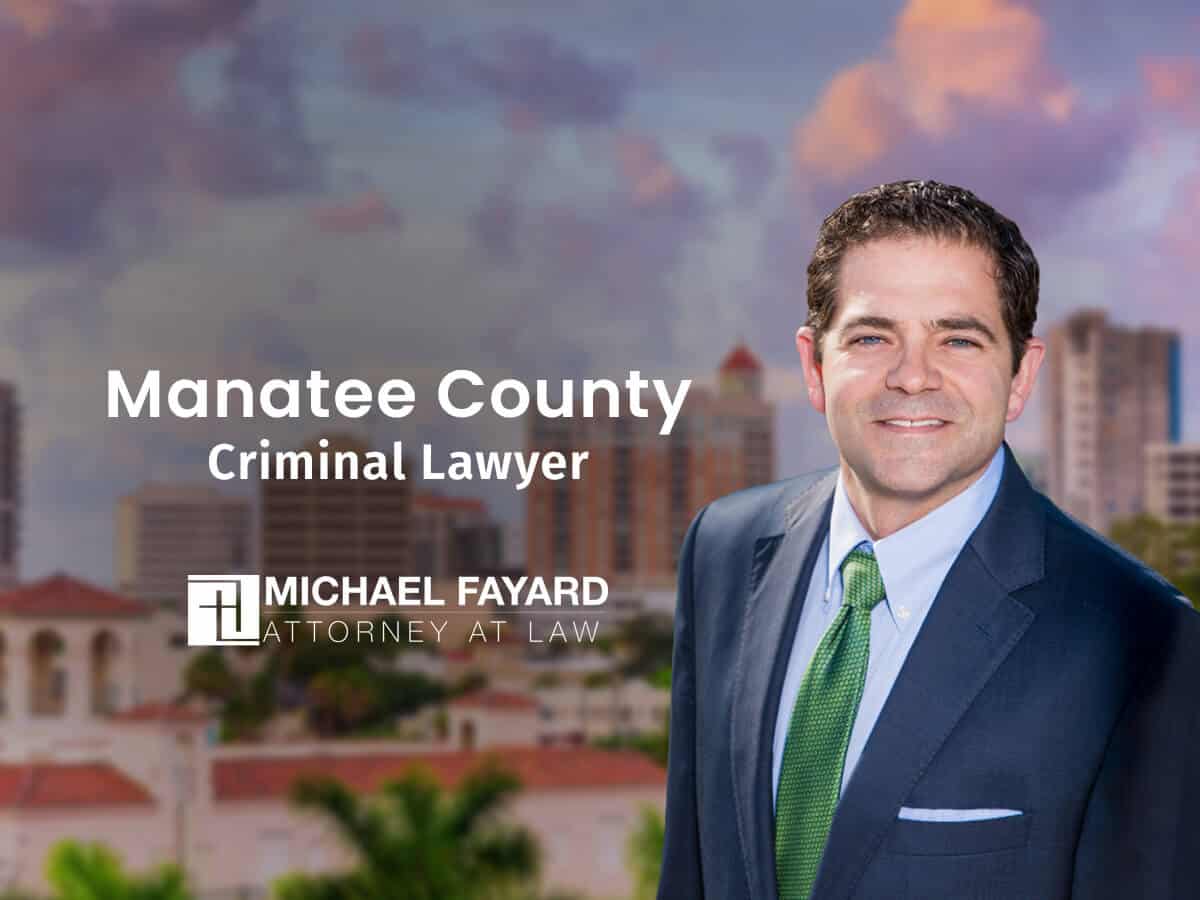 Manatee County Criminal Lawyer